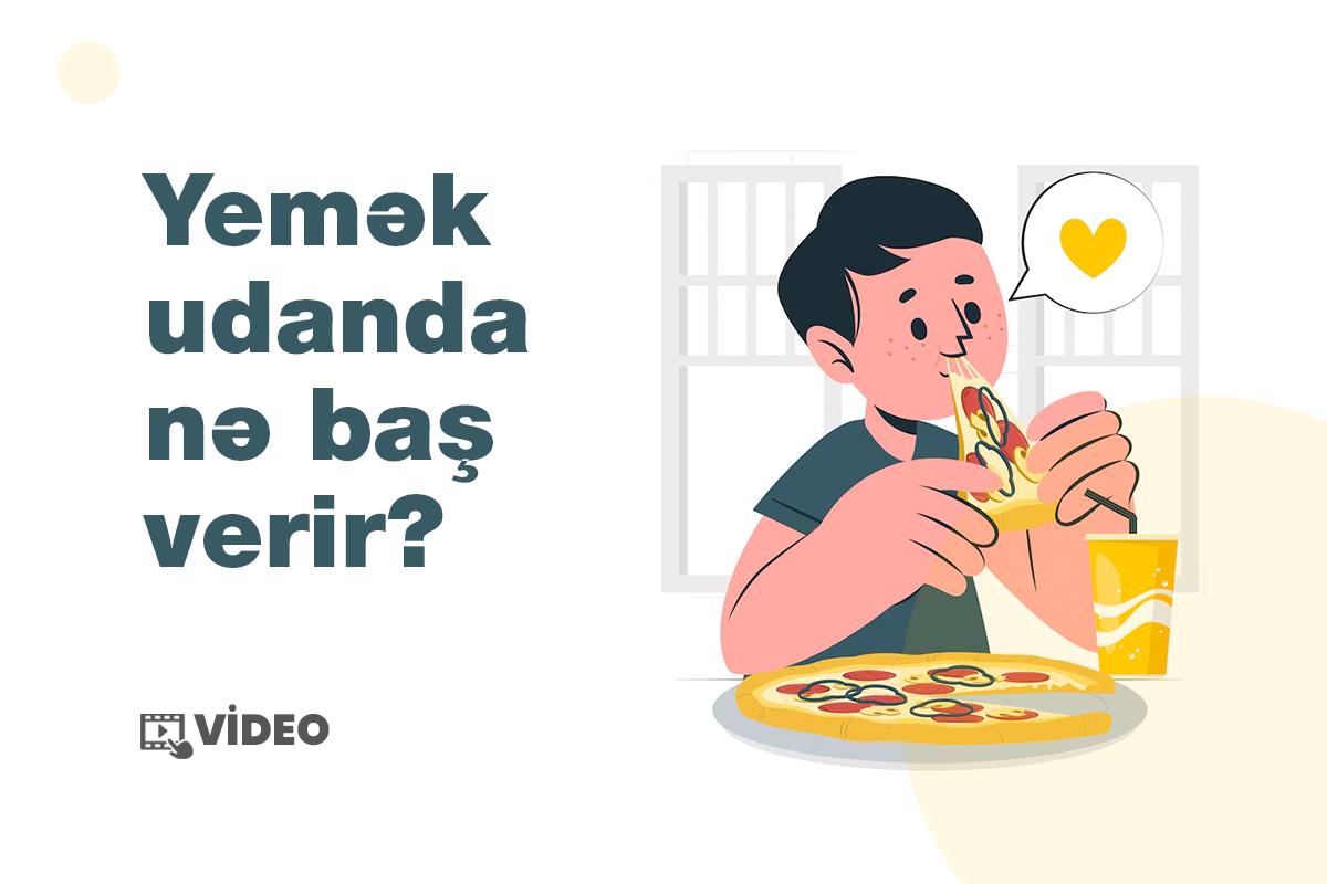 Yemək udanda nə baş verir? - VİDEO